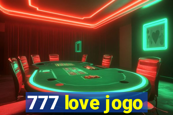 777 love jogo